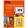 Encadrement, techniques et secrets