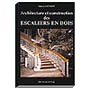 Architecture et construction des escaliers en bois