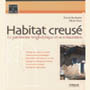 Habitat creusé
