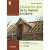 L'isolation bio de la maison ancienne