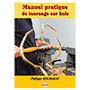 Manuel pratique de tournage sur bois