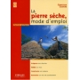 La pierre sèche, mode d'emploi