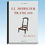 Le mobilier français : les sièges
