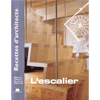 L'escalier - Recette d'architecte